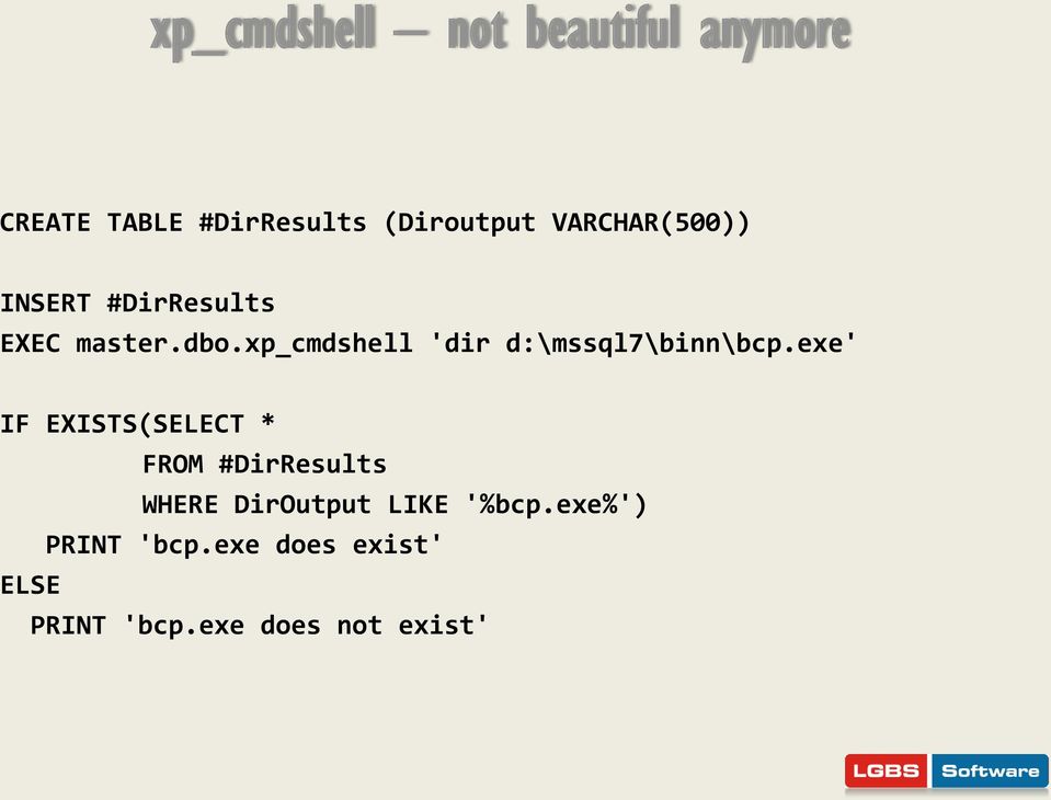 xp_cmdshell 'dir d:\mssql7\binn\bcp.