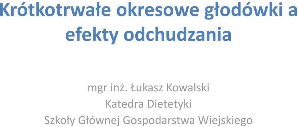 Łukasz Kowalski Katedra Dietetyki