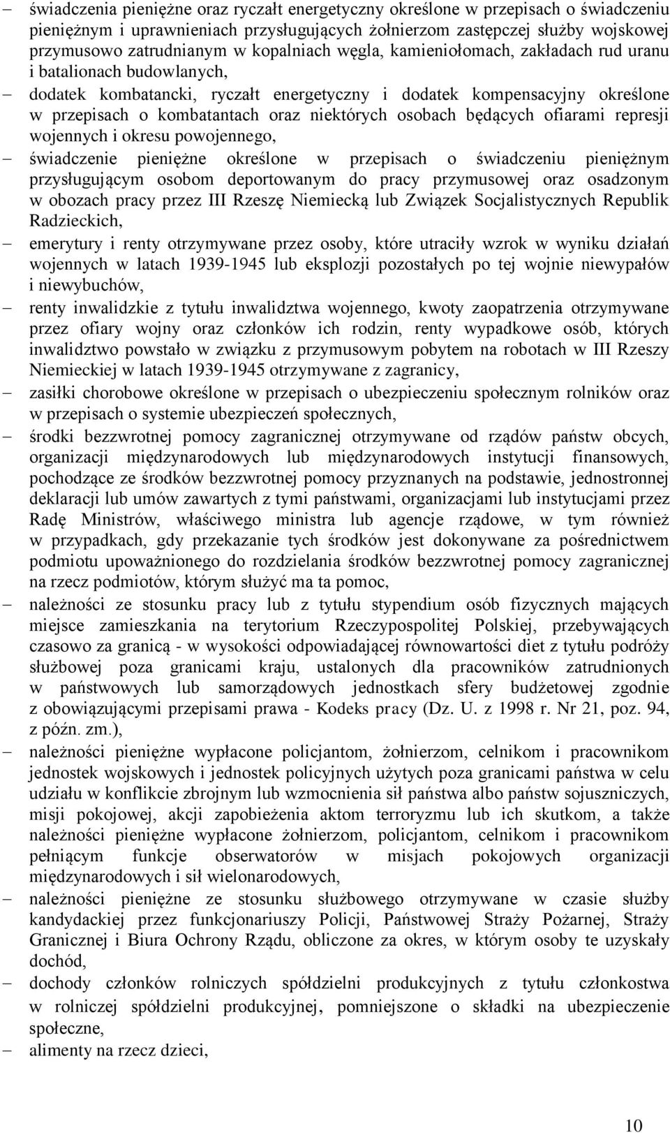 niektórych osobach będących ofiarami represji wojennych i okresu powojennego, świadczenie pieniężne określone w przepisach o świadczeniu pieniężnym przysługującym osobom deportowanym do pracy