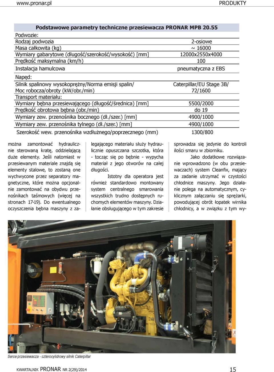 z EBS Napęd: Silnik spalinowy wysokoprężny/norma emisji spalin/ Moc robocza/obroty (kw/obr.