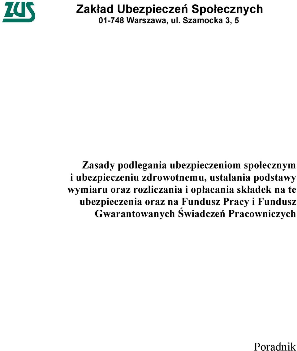 zdrowotnemu, ustalania podstawy wymiaru oraz rozliczania i opłacania