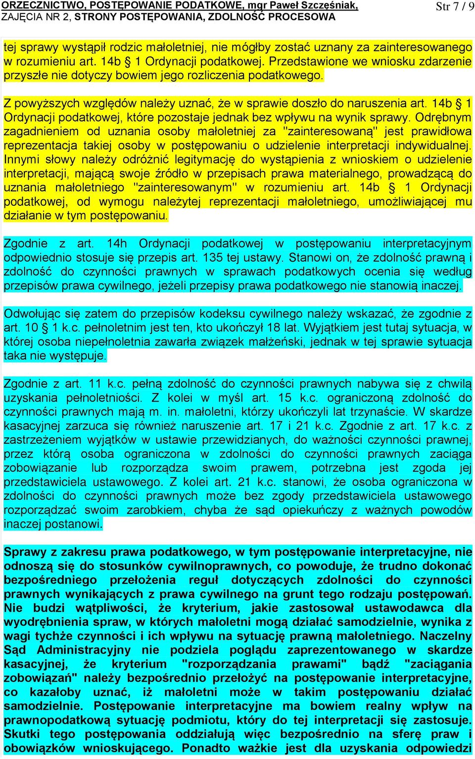 14b 1 Ordynacji podatkowej, które pozostaje jednak bez wpływu na wynik sprawy.