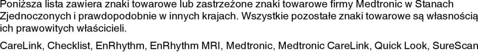 Wszystkie pozostałe znaki towarowe są własnością ich prawowitych właścicieli.