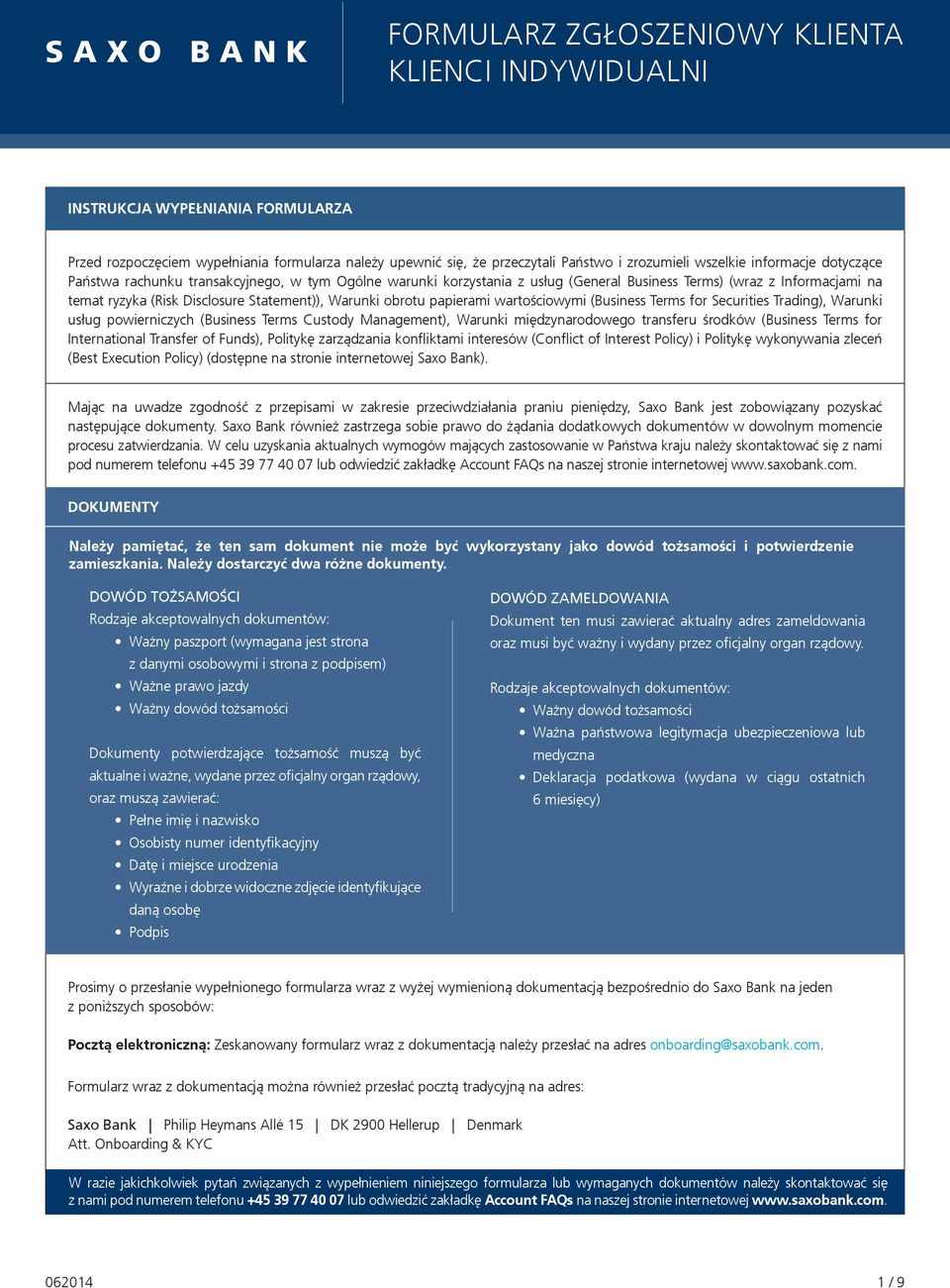 Warunki obrotu papierami wartościowymi (Business Terms for Securities Trading), Warunki usług powierniczych (Business Terms Custody Management), Warunki międzynarodowego transferu środków (Business