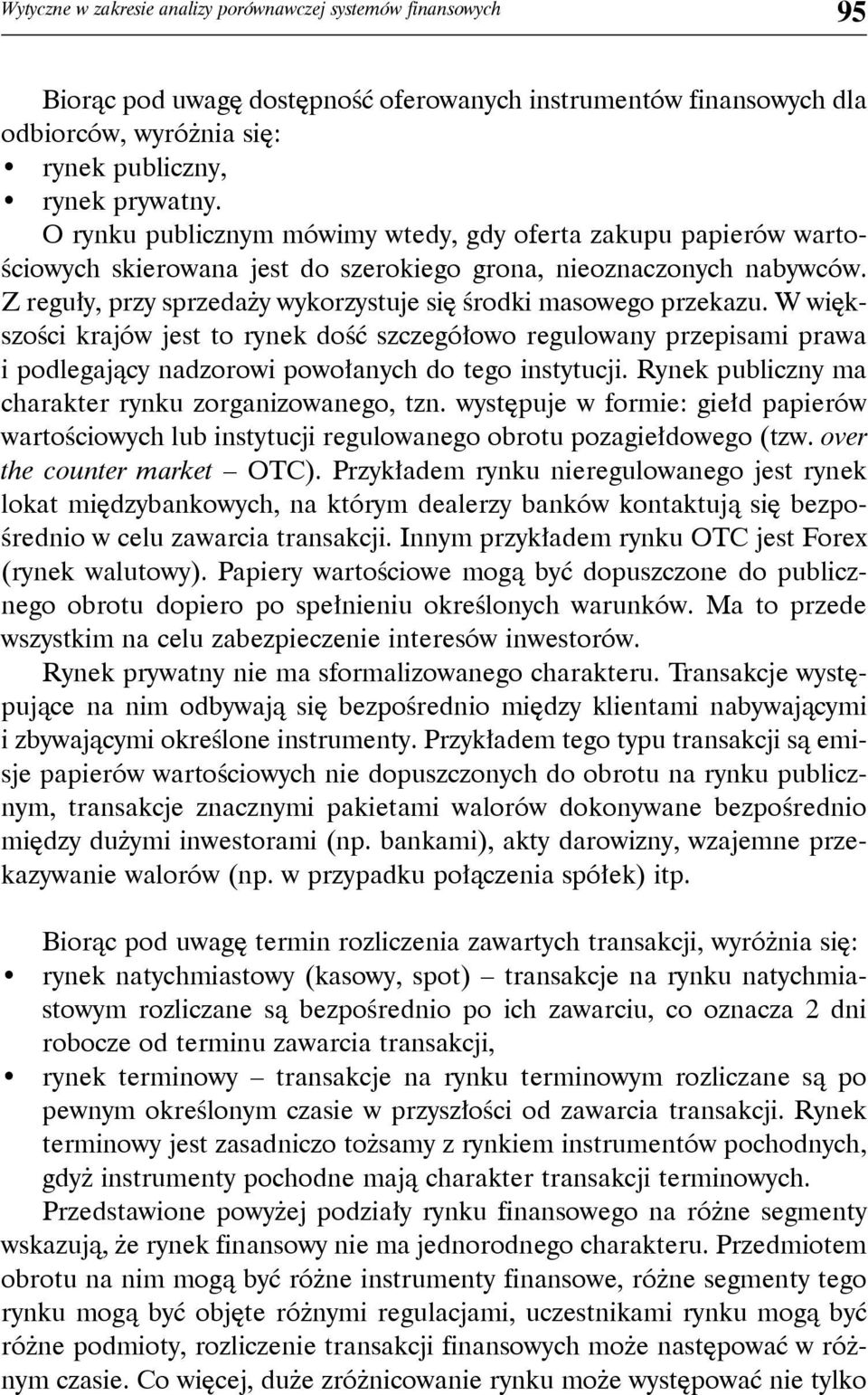 Z reguły, przy sprzedaży wykorzystuje się środki masowego przekazu.