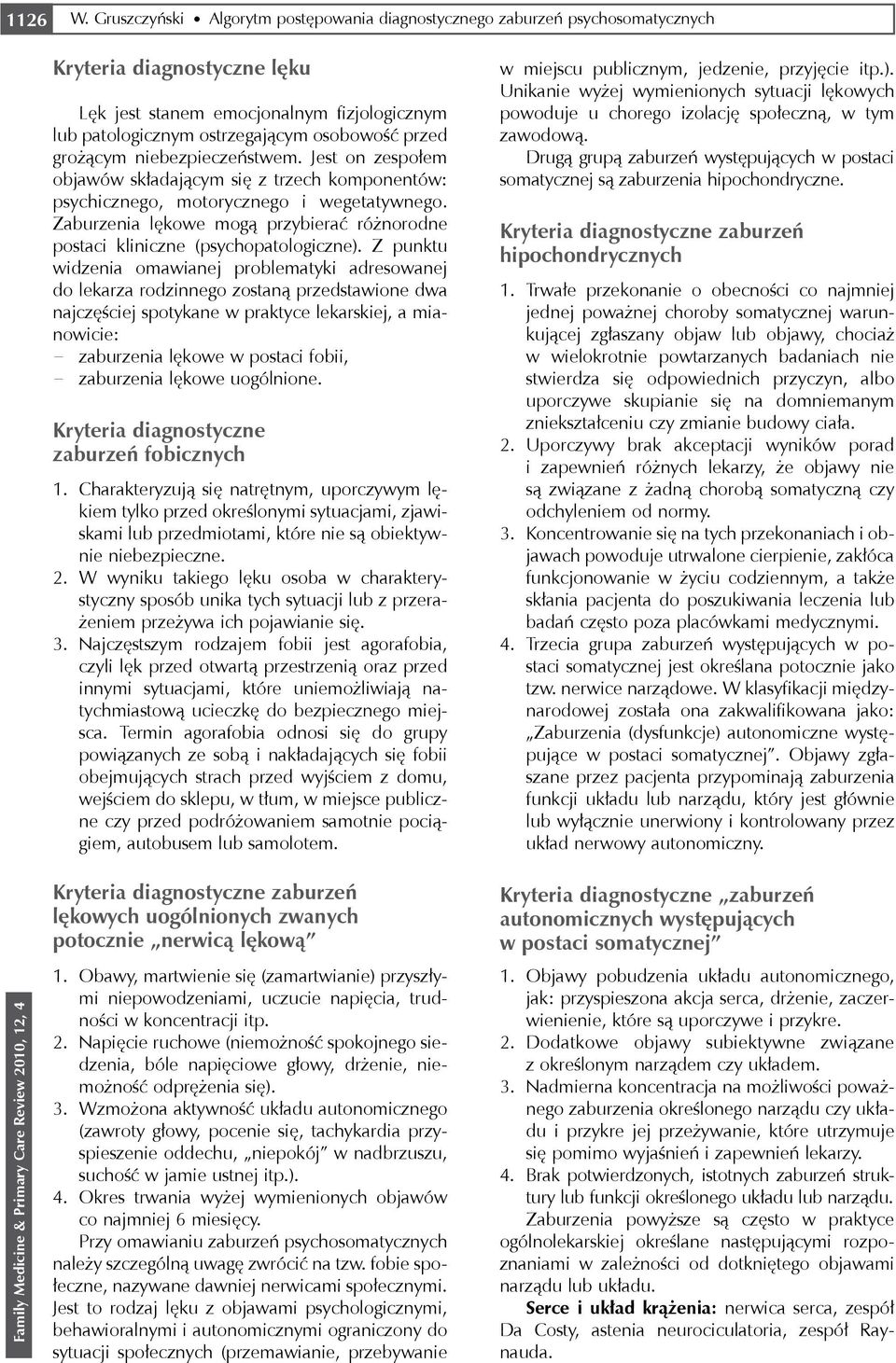 grożącym niebezpieczeństwem. Jest on zespołem objawów składającym się z trzech komponentów: psychicznego, motorycznego i wegetatywnego.