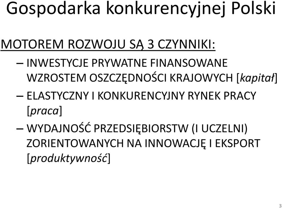 [kapitał] ELASTYCZNY I KONKURENCYJNY RYNEK PRACY [praca] WYDAJNOŚĆ