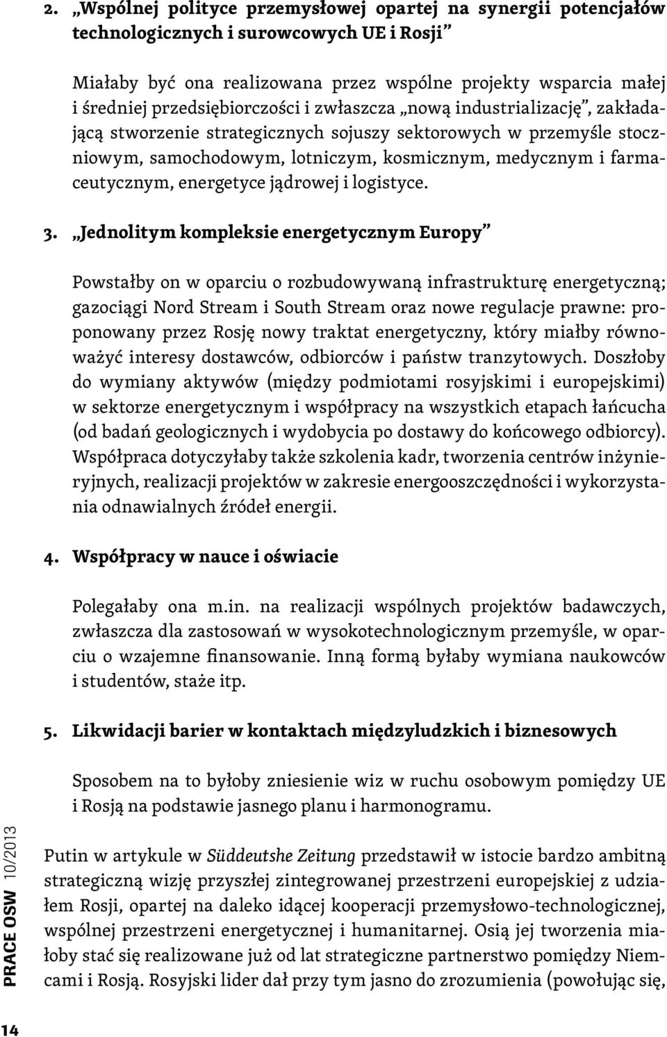 farmaceutycznym, energetyce jądrowej i logistyce. 3.