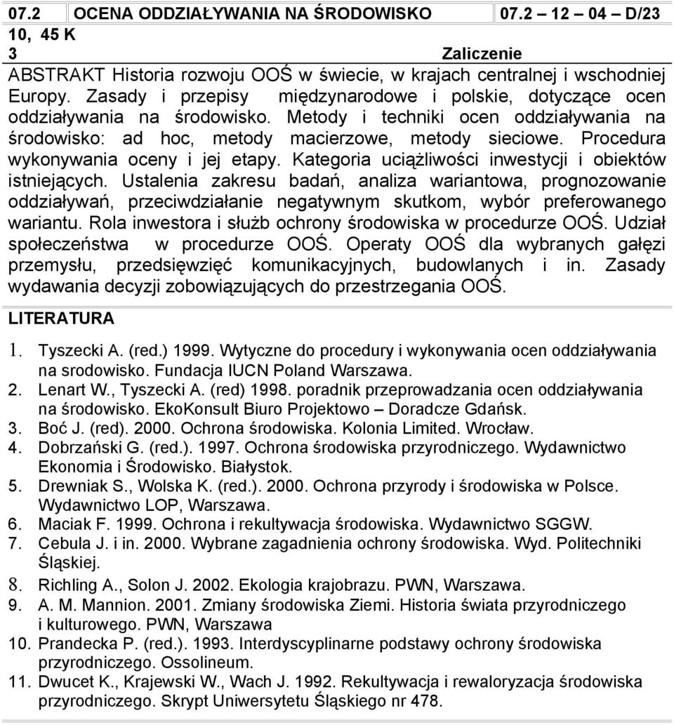 Procedura wykonywania oceny i jej etapy. Kategoria uciążliwości inwestycji i obiektów istniejących.