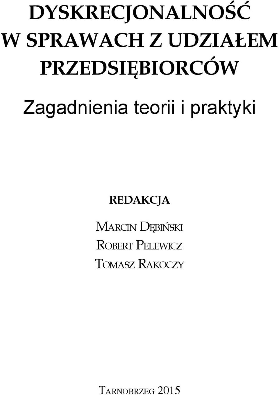 praktyki REDAKCJA Marcin Dębiński