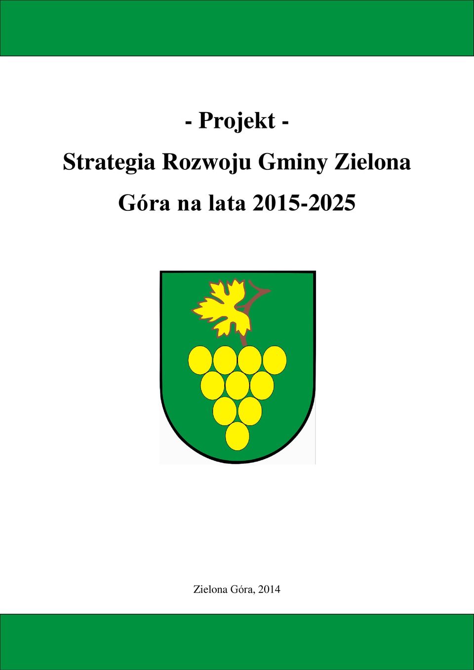 Góra na lata 2015-2025