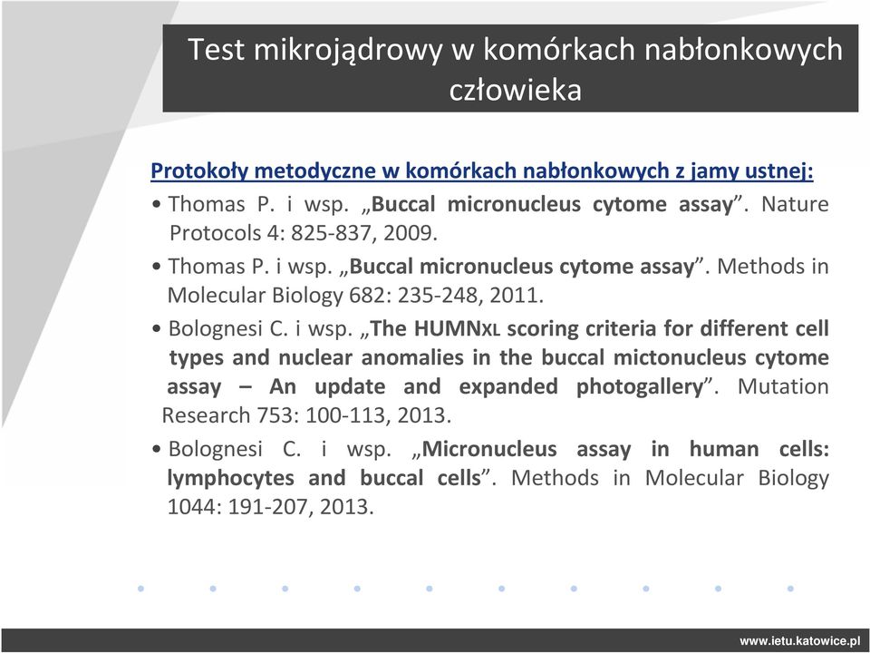 Methods in Molecular Biology 682: 235-248, 2011. Bolognesi C. i wsp.