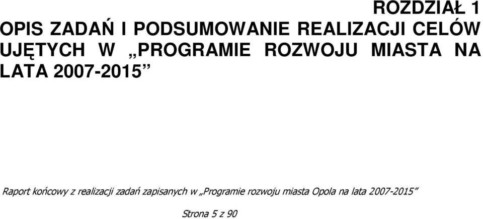 UJĘTYCH W PROGRAMIE ROZWOJU