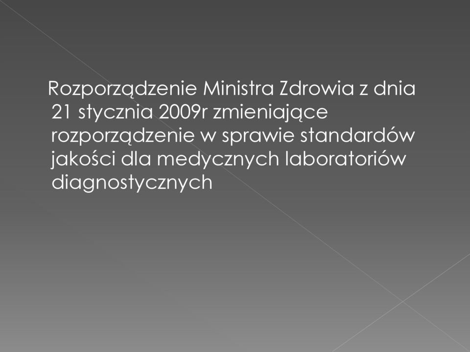 rozporządzenie w sprawie standardów