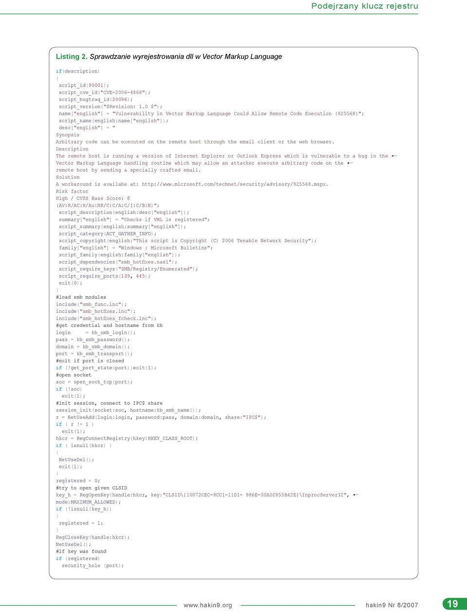 0 $"); name["english"] = "Vulnerability in Vector Markup Language Could Allow Remote Code Execution (925568)"; script_name(english:name["english"]); desc["english"] = " Synopsis Arbitrary code can be