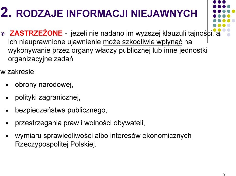 jednostki organizacyjne zadań w zakresie: obrony narodowej, polityki zagranicznej, bezpieczeństwa