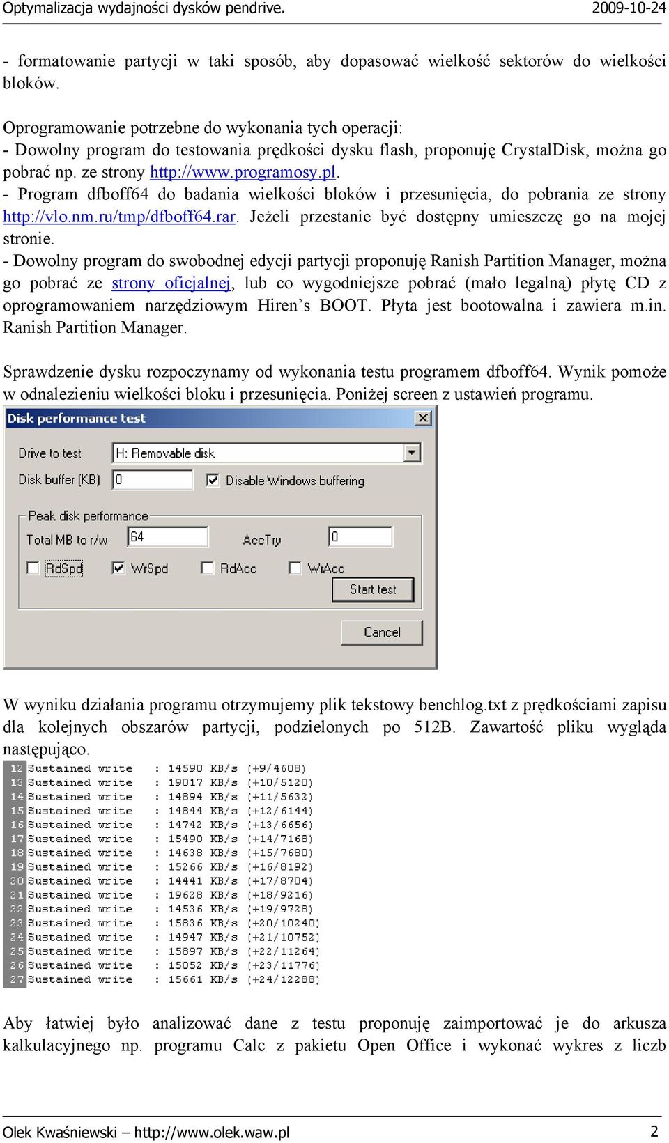 - Program dfboff64 do badania wielkości bloków i przesunięcia, do pobrania ze strony http://vlo.nm.ru/tmp/dfboff64.rar. Jeżeli przestanie być dostępny umieszczę go na mojej stronie.