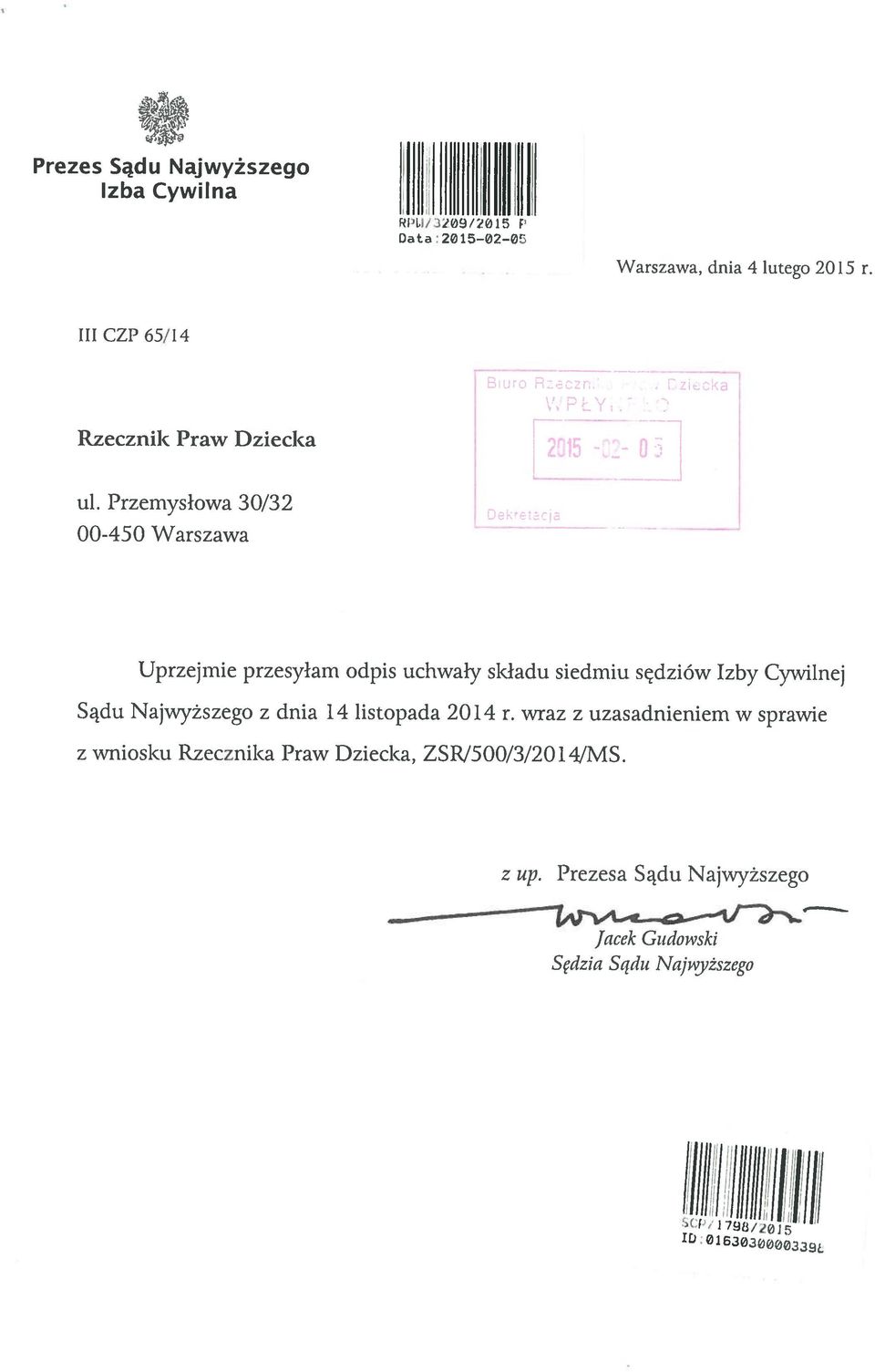 Prezesa Sądu Najwyższego z wniosku Rzecznika Praw Dziecka, ZSRJ500/3/20 14/MS. Sądu Najwyższego z dnia 14 listopada 2014 r.