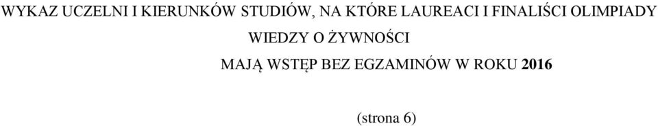 OLIMPIADY WIEDZY O ŻYWNOŚCI MAJĄ