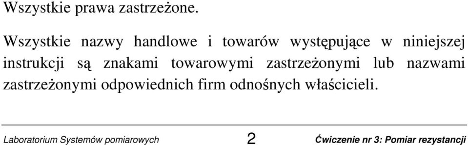 niniejszej instrukcji s znakami towarowymi zastrze