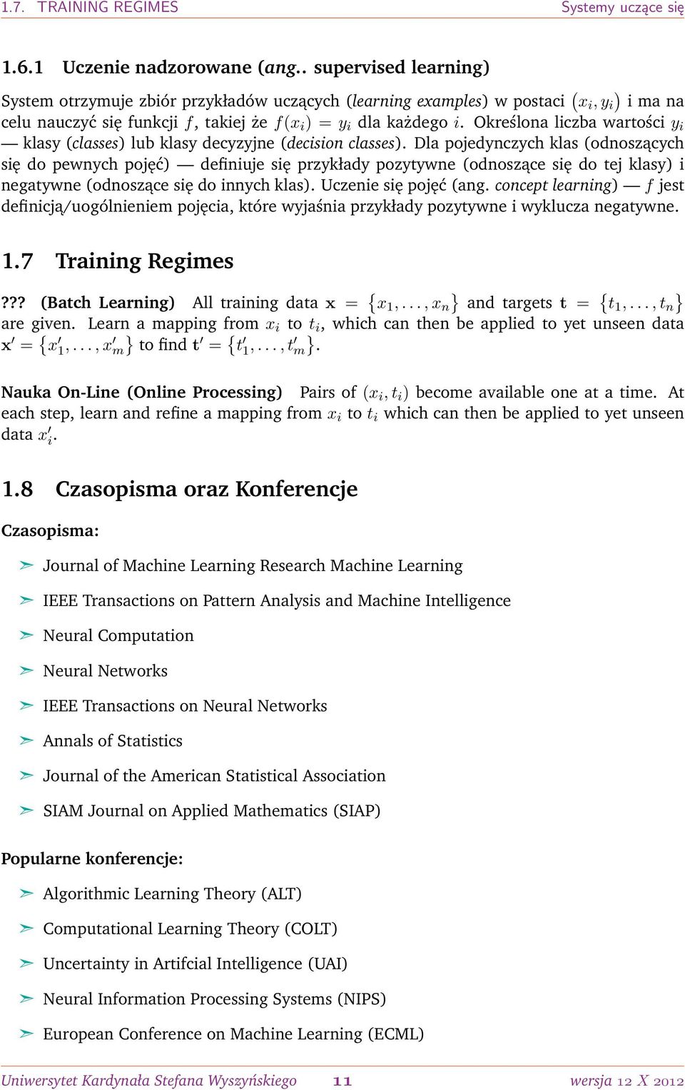 Określona liczba wartości y i klasy (classes) lub klasy decyzyjne (decision classes).