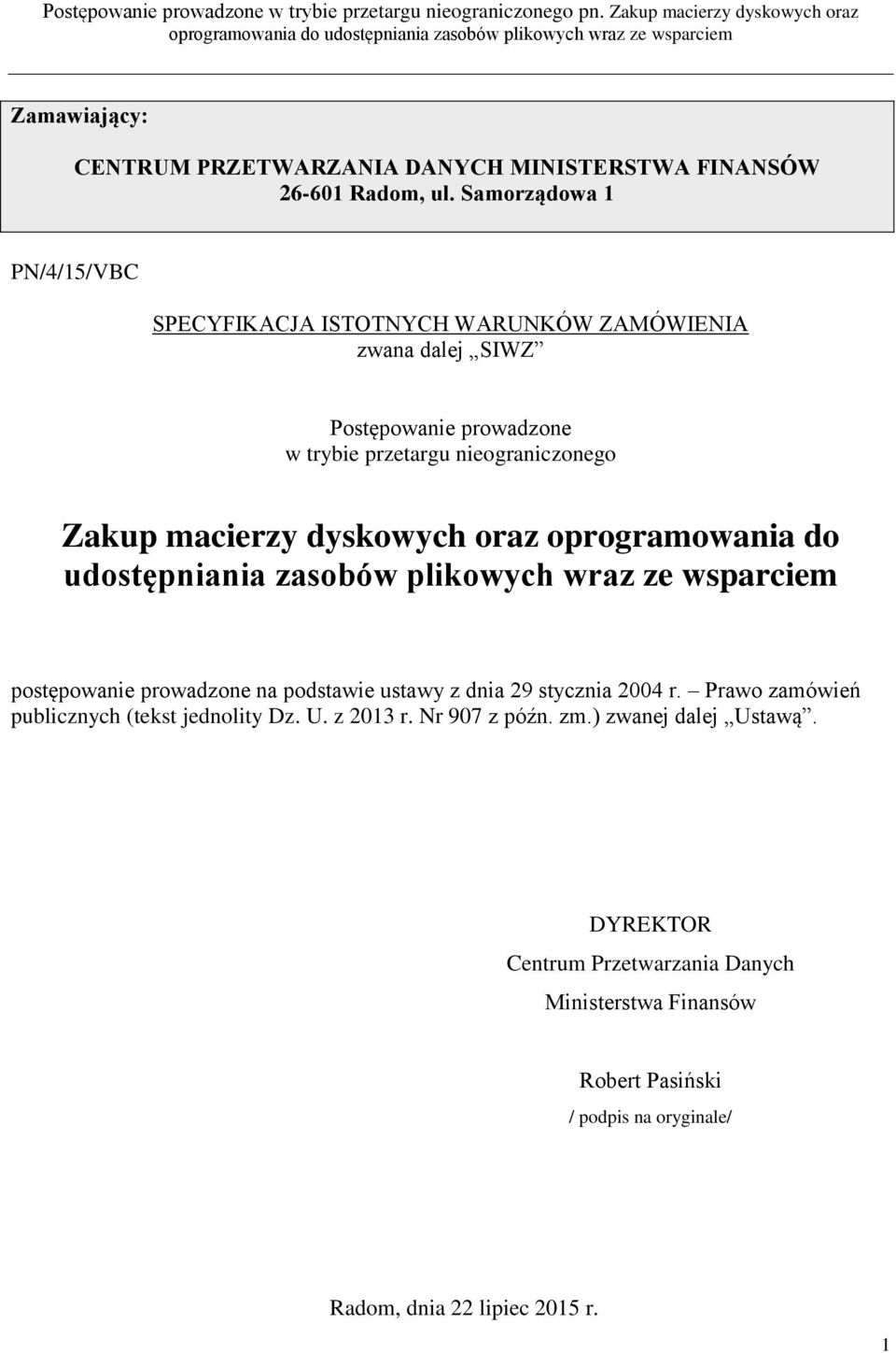 oprogramowania do udostępniania zasobów plikowych wraz ze wsparciem postępowanie prowadzone na podstawie ustawy z dnia 29 stycznia 2004 r.