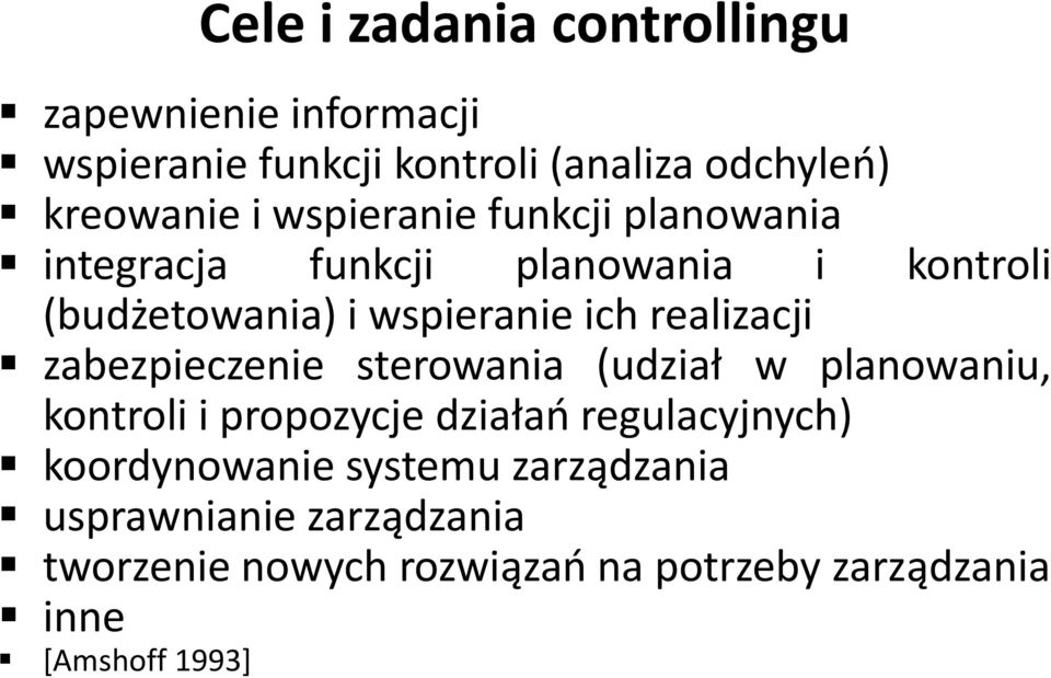 realizacji zabezpieczenie sterowania (udział w planowaniu, kontroli i propozycje działań regulacyjnych)