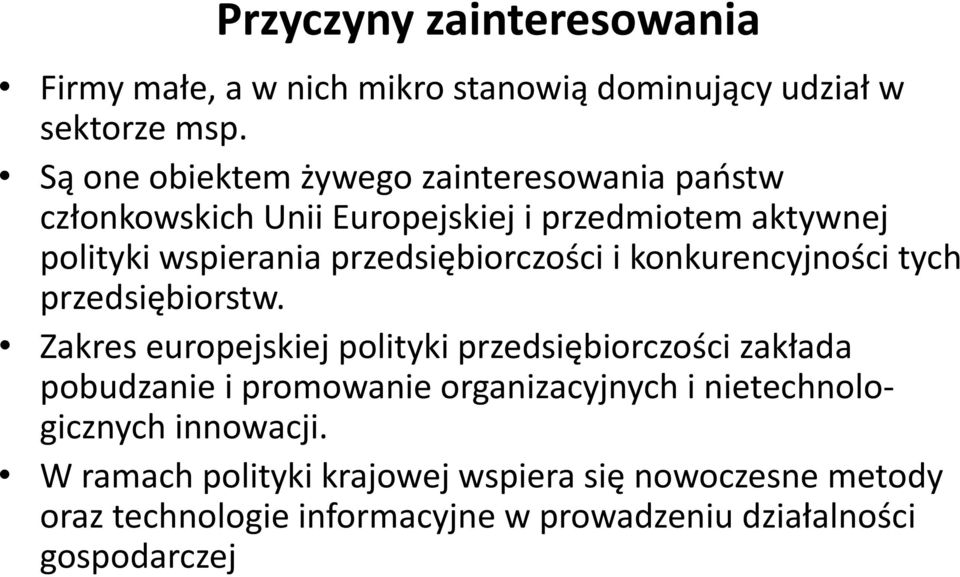 przedsiębiorczości i konkurencyjności tych przedsiębiorstw.