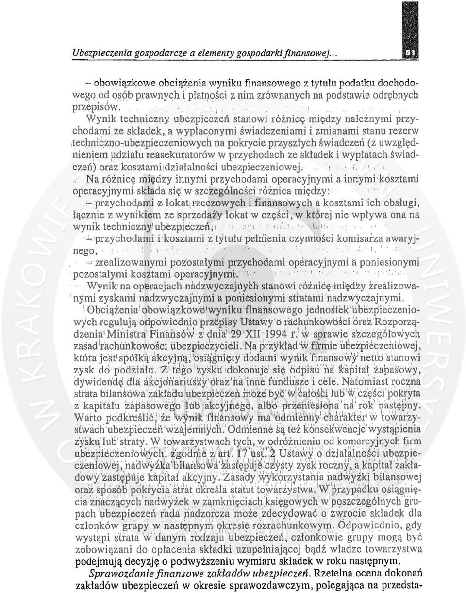 rezerw,teclllliczl)o,ubezpieczeniowych na pokrycie przyszłych świadczeń (ż uwzględnieniem pdziału reasekuratorów, w przychodach ze składek i wypłatach świadczeń) mazkosztami, działalności