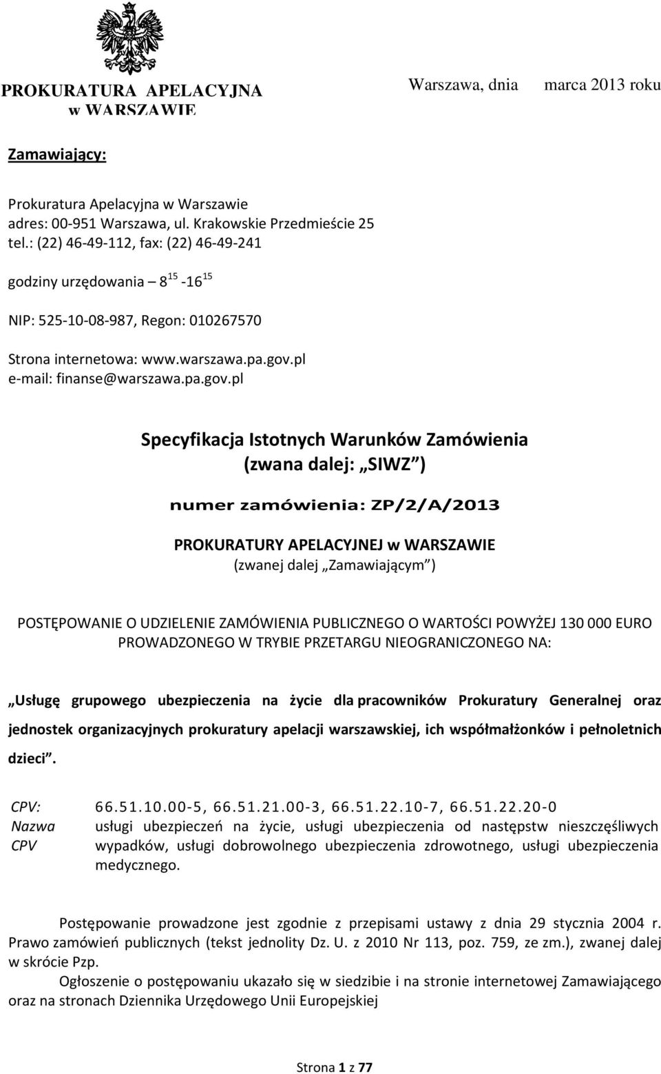 pl e-mail: finanse@warszawa.pa.gov.