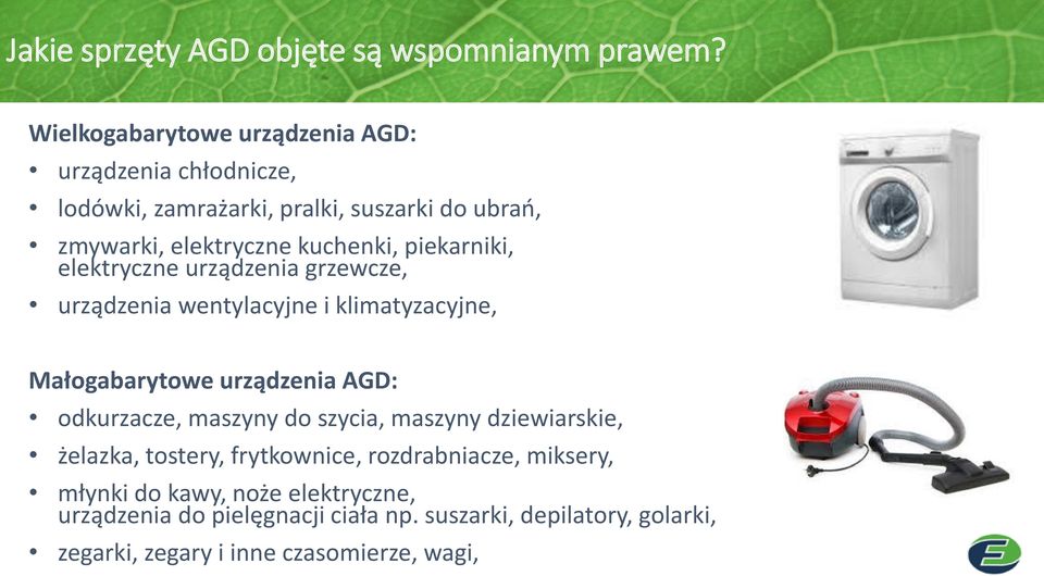 piekarniki, elektryczne urządzenia grzewcze, urządzenia wentylacyjne i klimatyzacyjne, Małogabarytowe urządzenia AGD: odkurzacze, maszyny