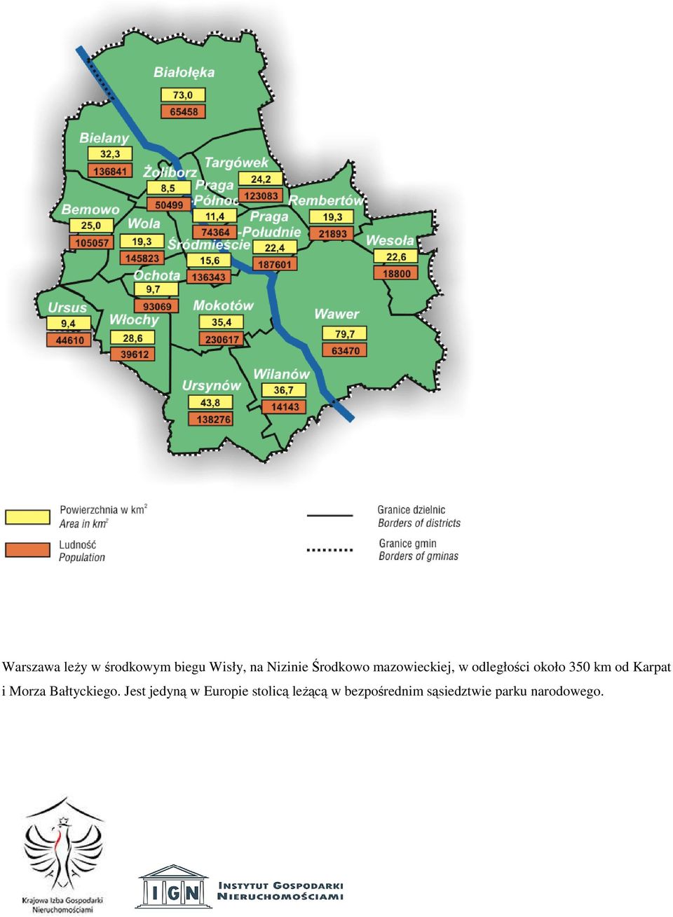 Karpat i Morza Bałtyckiego.