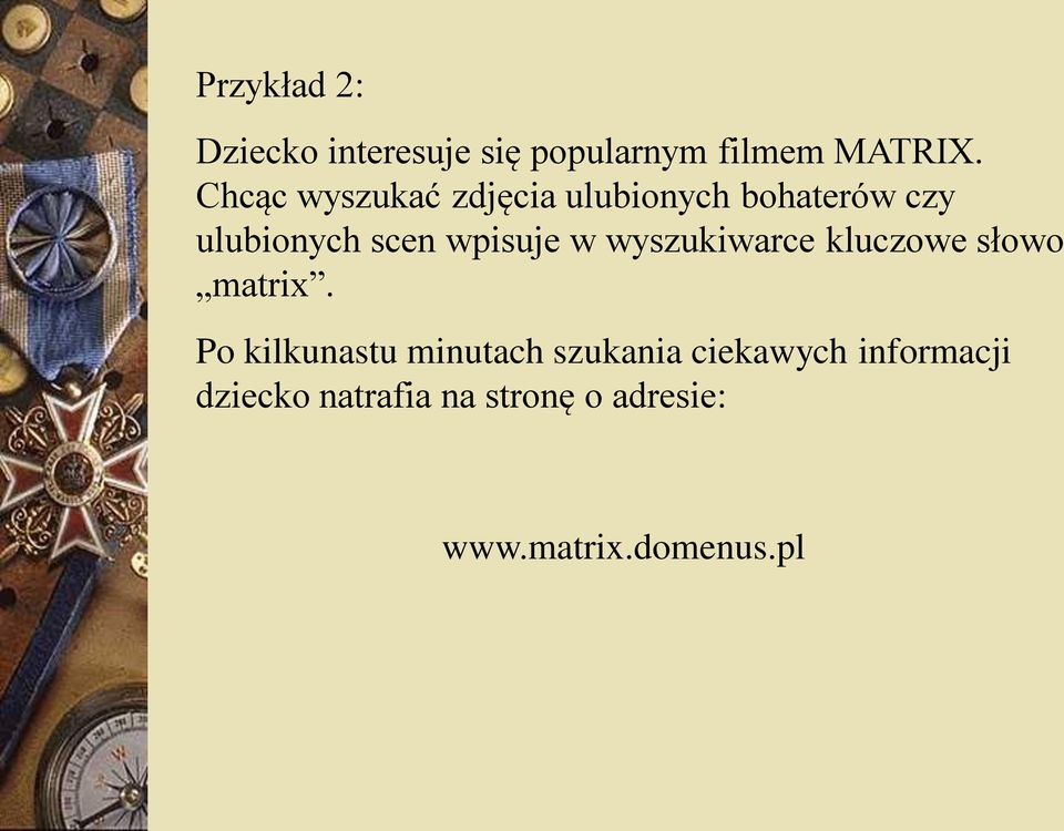 wpisuje w wyszukiwarce kluczowe słowo matrix.