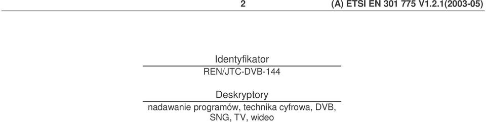 REN/JTC-DVB-144 Deskryptory