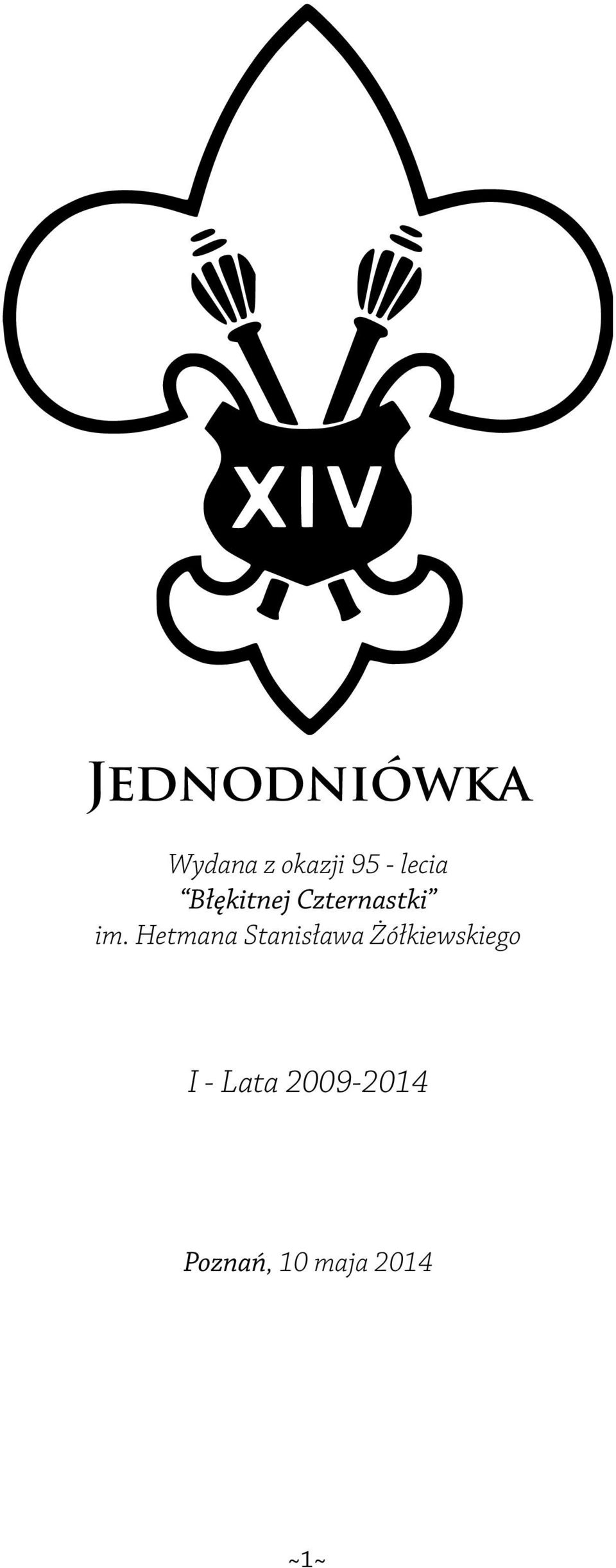 Hetmana Stanisława Żółkiewskiego I