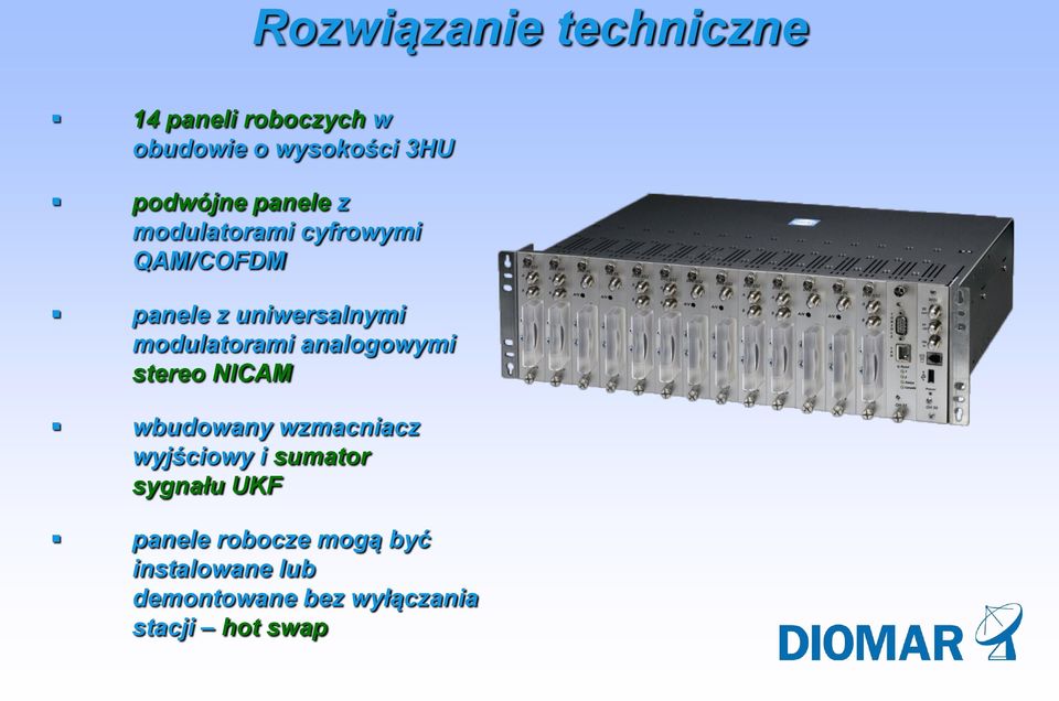 analogowymi stereo NICAM wbudowany wzmacniacz wyjściowy i sumator sygnału UKF