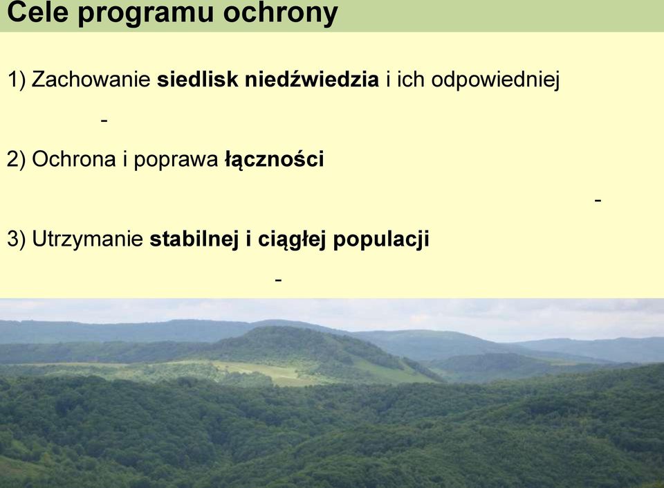 2) Ochrona i poprawa łączności pomiędzy dwoma obszarami reprodukcyjnymi