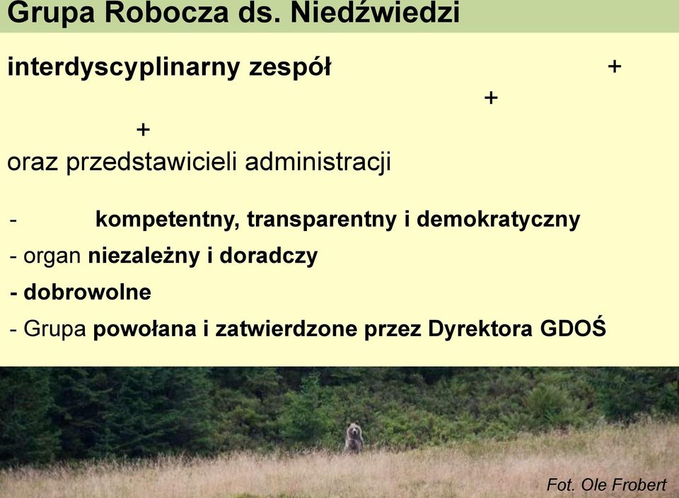 lekarzy weterynarii, przedstawicieli organizacji pozarządowych oraz przedstawicieli administracji -