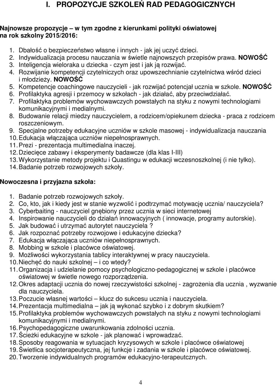 Inteligencja wieloraka u dziecka - czym jest i jak ją rozwijać. 4. Rozwijanie kompetencji czytelniczych oraz upowszechnianie czytelnictwa wśród dzieci i młodzieży. NOWOŚĆ 5.