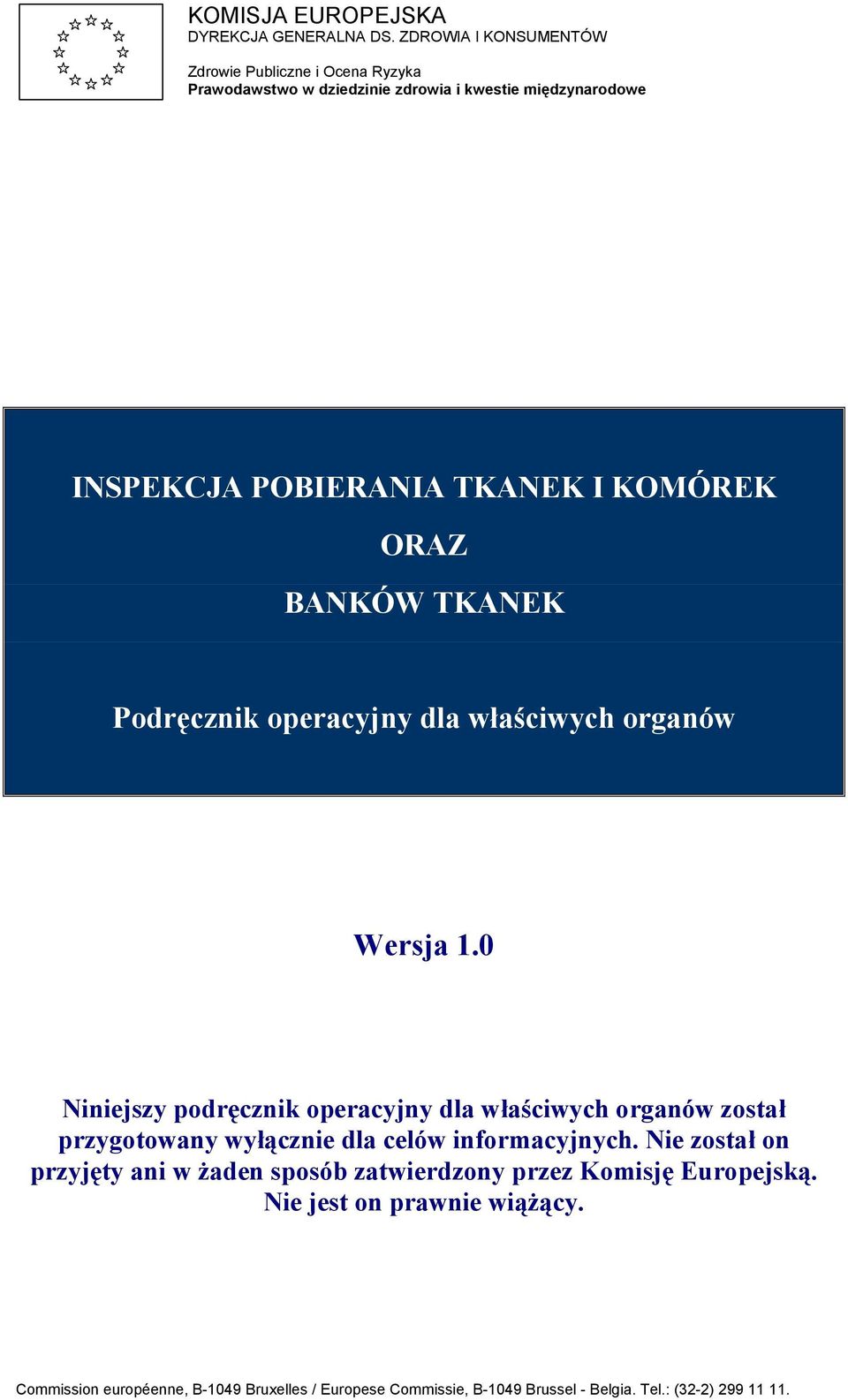 KOMÓREK ORAZ BANKÓW TKANEK Podręcznik operacyjny dla właściwych organów Wersja 1.