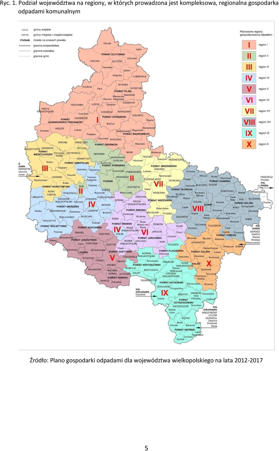 prowadzona jest kompleksowa, regionalna gospodarka