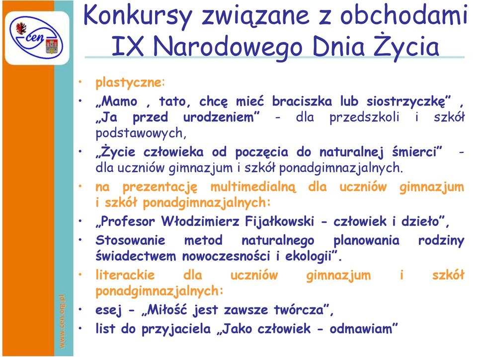 na prezentację multimedialną dla uczniów gimnazjum i szkół ponadgimnazjalnych: Profesor Włodzimierz Fijałkowski - człowiek i dzieło, Stosowanie metod