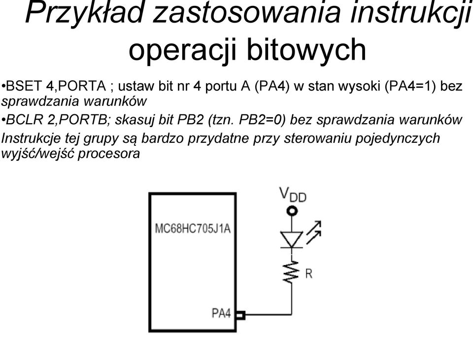 2,PORTB; skasuj bit PB2 (tzn.