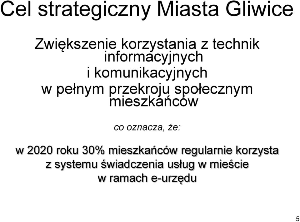 mieszkańców co oznacza, że: w 2020 roku 30% mieszkańców