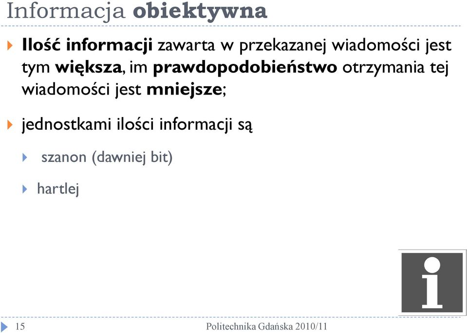 prawdopodobieństwo otrzymania tej wiadomości jest