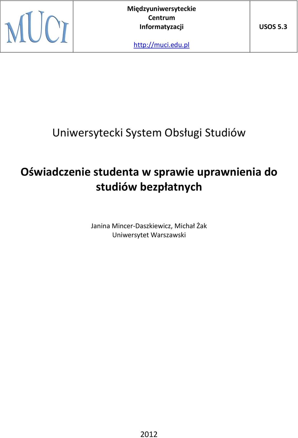 pl Uniwersytecki System Obsługi Studiów Oświadczenie