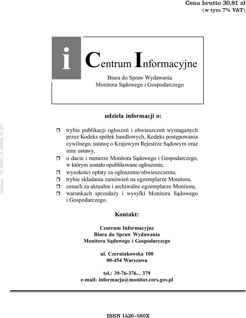 ogłoszenie, wysokości opłaty za ogłoszenie/obwieszczenie, trybie składania zamówień na egzemplarze Monitora, cenach za aktualne i archiwalne egzemplarze Monitora, warunkach sprzedaży i wysyłki