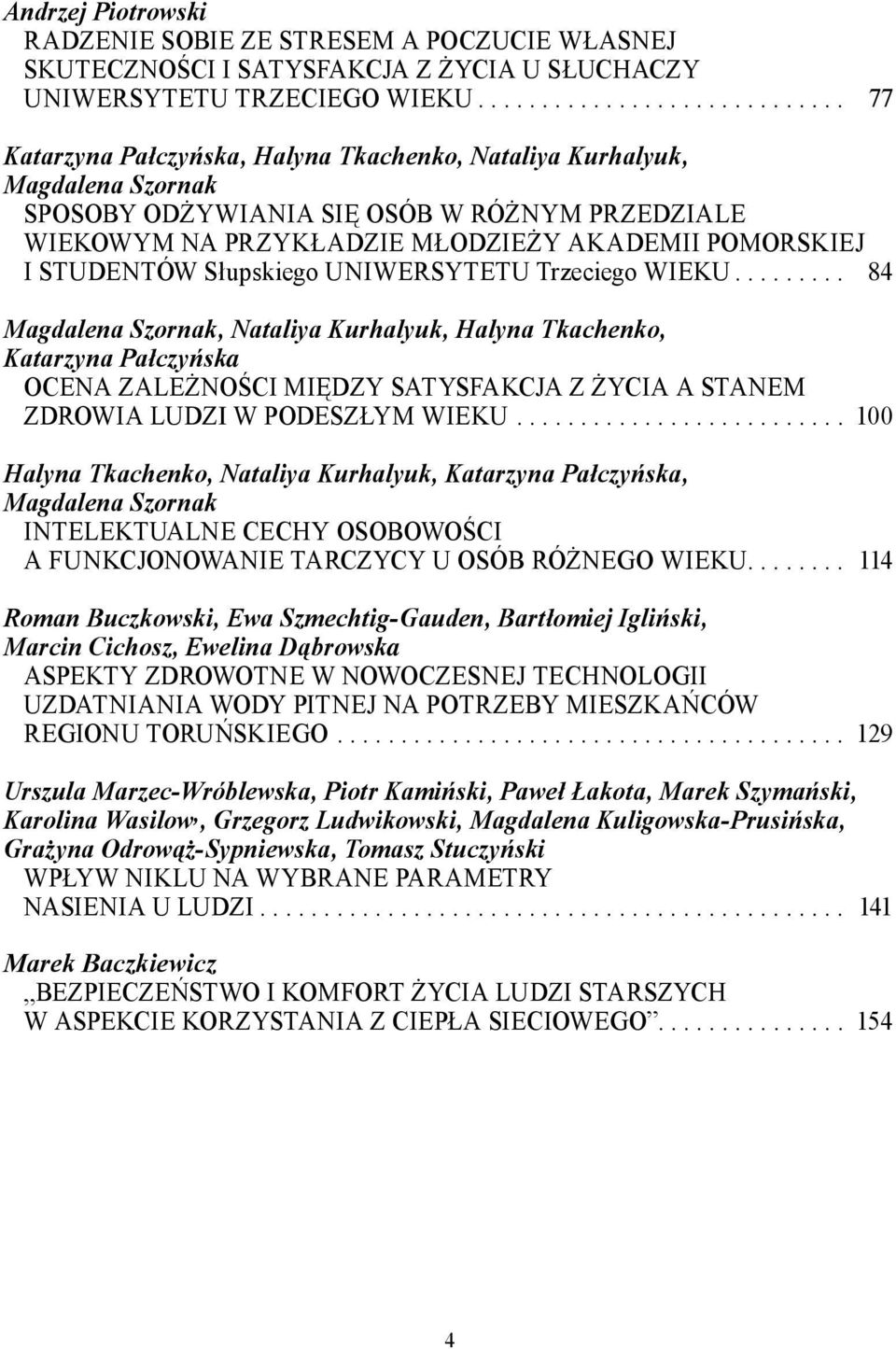 Słupskiego UNIWERSYTETU Trzeciego WIEKU.