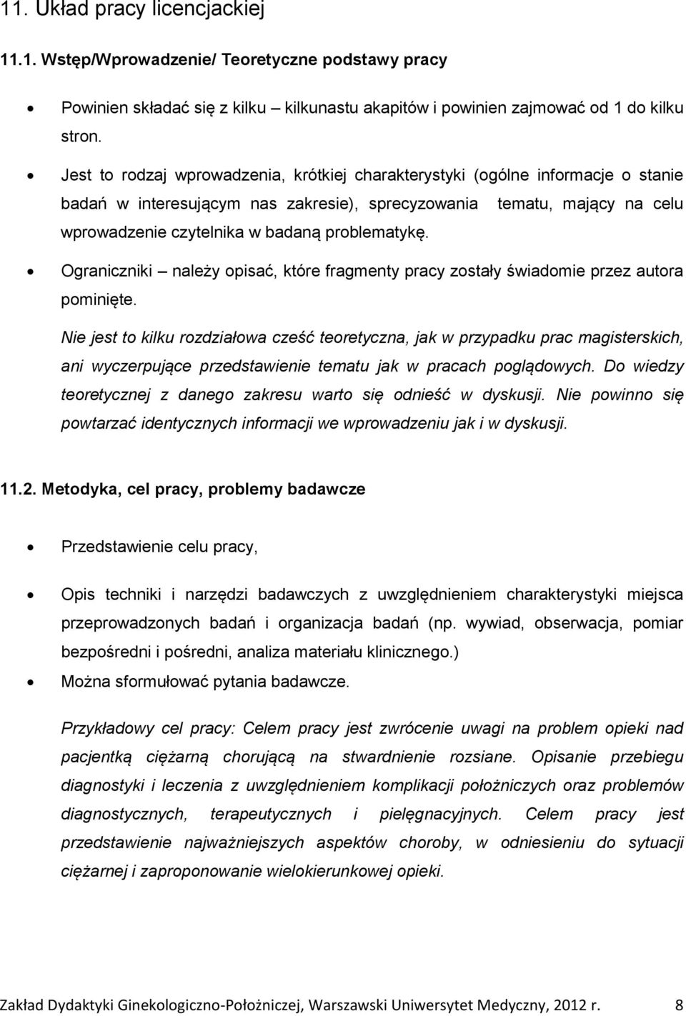 problematykę. Ograniczniki należy opisać, które fragmenty pracy zostały świadomie przez autora pominięte.