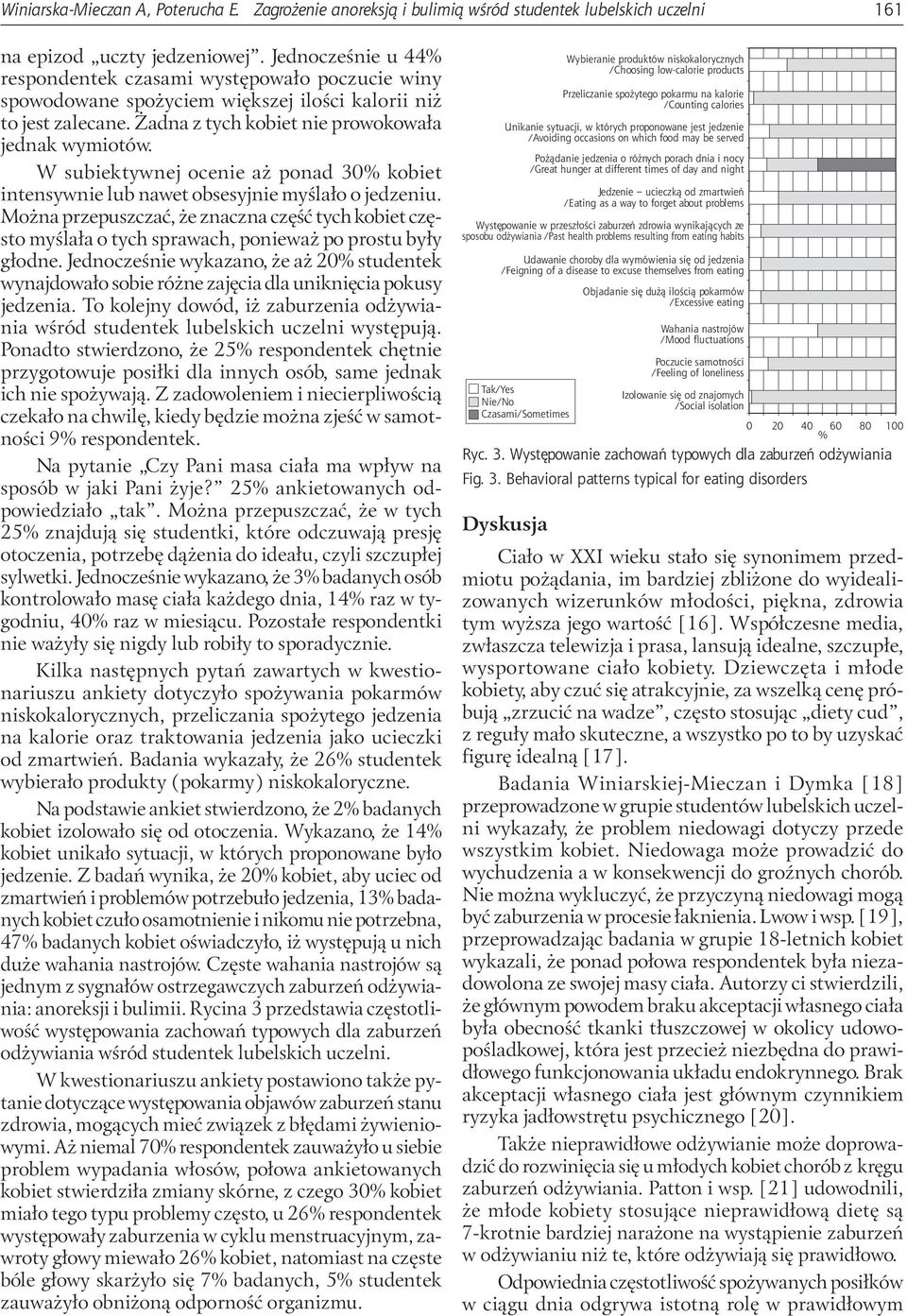 W subiektywnej ocenie aż ponad 30% kobiet intensywnie lub nawet obsesyjnie myślało o jedzeniu.